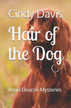 portada Hair of the Dog: Angie Deacon Mysteries (en Inglés)