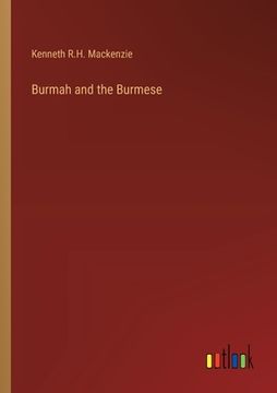 portada Burmah and the Burmese (en Inglés)