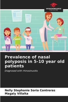 portada Prevalence of nasal polyposis in 5-10 year old patients (en Inglés)