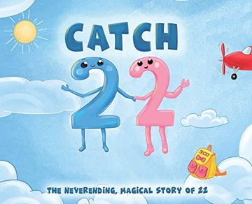 portada Catch 22: The Neverending, Magical Story of 22 (en Inglés)