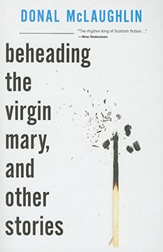 portada Beheading the Virgin Mary, and Other Stories (Scottish Literature Series) (en Inglés)