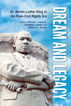 portada Dream and Legacy: Dr. Martin Luther King in the Post-Civil Rights era (en Inglés)