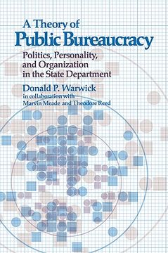 portada theory of public bureaucracy: politics, personality, and organization in the state department (en Inglés)