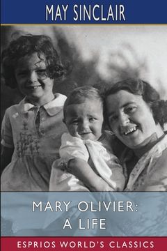 portada Mary Olivier: A Life (Esprios Classics) (en Inglés)