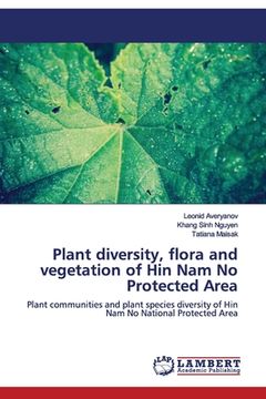 portada Plant diversity, flora and vegetation of Hin Nam No Protected Area (en Inglés)
