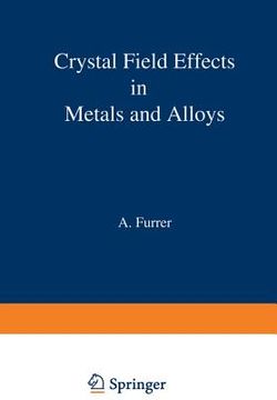 portada Crystal Field Effects in Metals and Alloys (en Inglés)