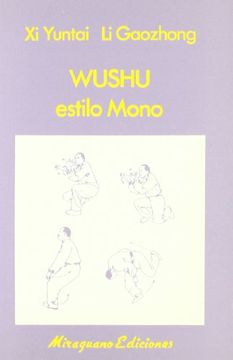 portada Wushu Estilo Mono (Medicinas Blandas. Ejercicios) (in Spanish)