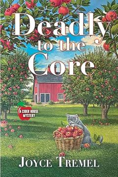 portada Deadly to the Core (a Cider House Mystery) (in English)