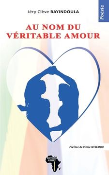 portada Au nom du véritable amour: Poésie (en Francés)