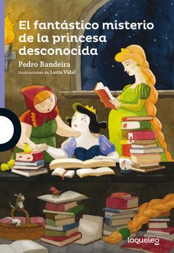 portada El Fantastico Misterio de la Princesa Desconocida (in Spanish)