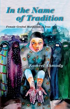portada In the Name of Tradition: Female Genital Mutilation in Iran (en Inglés)