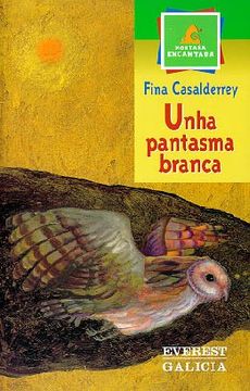 Unha pantasma branca (Montaña encantada) (en Gallego)