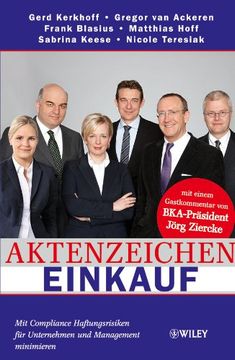 portada Aktenzeichen Einkauf: Mit Compliance Haftungsrisiken für Unternehmen und Management Minimieren (en Alemán)
