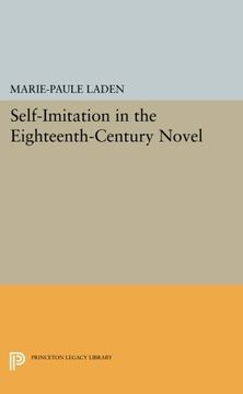 portada Self-Imitation in the Eighteenth-Century Novel (Princeton Legacy Library) (en Inglés)