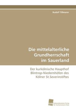 portada Die Mittelalterliche Grundherrschaft Im Sauerland