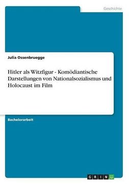 portada Hitler als Witzfigur - Komödiantische Darstellungen von Nationalsozialismus und Holocaust im Film