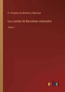 portada Los condes de Barcelona vindicados: Tomo 1