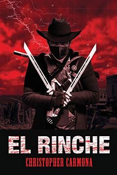 portada El Rinche: The Ghost Ranger of the rio Grande (en Inglés)