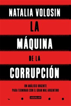 portada La máquina de la corrupción (in Spanish)