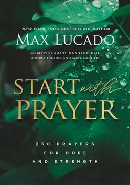 portada Start With Prayer: 250 Prayers for Hope and Strength (en Inglés)