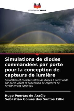 portada Simulations de diodes commandées par porte pour la conception de capteurs de lumière (en Francés)