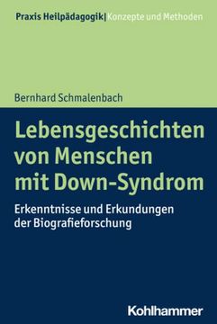 portada Lebensgeschichten Von Menschen Mit Down-Syndrom: Erkenntnisse Und Erkundungen Der Biografieforschung (in German)