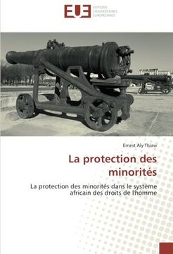 portada La protection des minorités: La protection des minorités dans le système africain des droits de l'homme