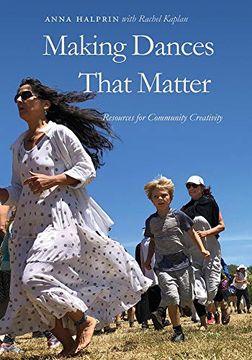 portada Making Dances That Matter: Resources for Community Creativity (en Inglés)