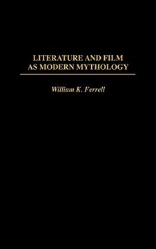 portada Literature and Film as Modern Mythology (in English)