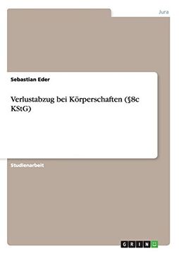portada Verlustabzug Bei Korperschaften ( 8c Kstg) (German Edition)