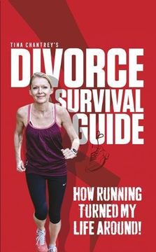 portada Tina Chantrey's Divorce Survival Guide: How Running Turned my Life Around! (en Inglés)