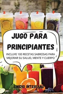 portada Jugo Para Principiantes (in Spanish)