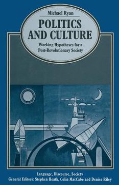 portada Politics and Culture: Working Hypotheses for a Post-Revolutionary Society (en Inglés)