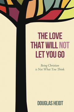 portada The Love that Will Not Let You Go (in English)