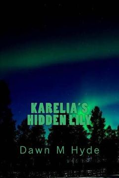 portada Karelia's Hidden Lily (en Inglés)