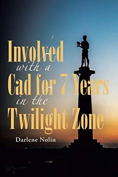 portada Involved With a cad for 7 Years in the Twilight Zone 