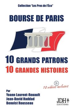 portada Bourse de Paris: 10 grands patrons, 10 grandes histoires:2e édition (en Francés)