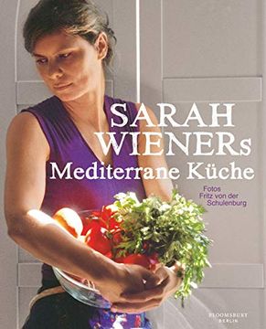 portada Sarah Wieners Mediterrane Küche: Kochbuch (en Alemán)