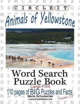 portada Circle It, Animals of Yellowstone, Large Print, Word Search, Puzzle Book
