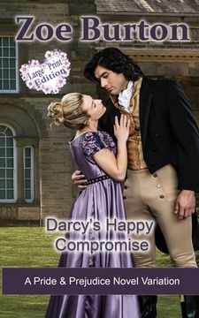 portada Darcy's Happy Compromise Large Print Edition (in English)