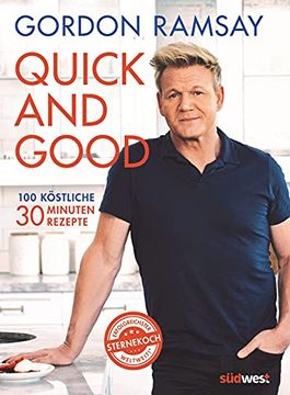 portada Quick and Good: 100 Kstliche 30-Minuten-Rezepte (in German)