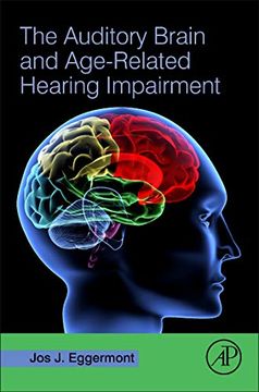 portada The Auditory Brain and Age-Related Hearing Impairment (in English)