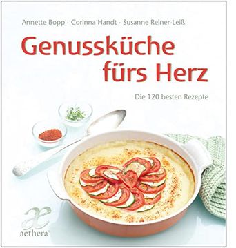 portada Genussküche Fürs Herz: Die 140 Besten Rezepte (en Alemán)
