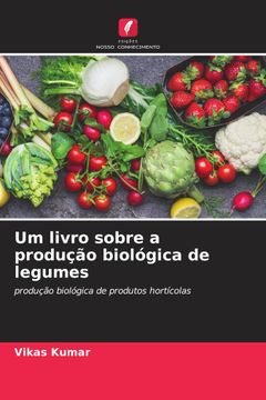 portada Um Livro Sobre a Produção Biológica de Legumes (en Portugués)