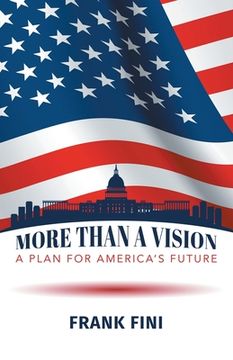 portada More than a Vision: A Plan for America's Future (en Inglés)