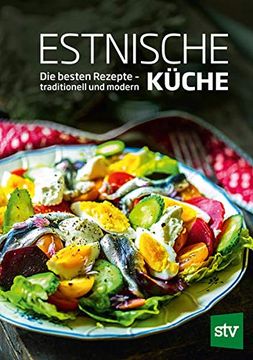 portada Estnische Küche: Die Besten Rezepte? Traditionell und Modern (en Alemán)