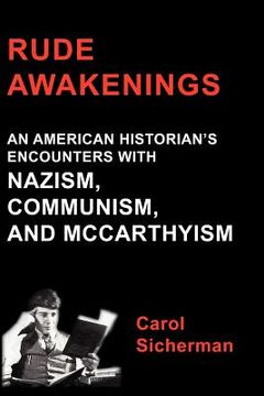portada rude awakenings: an american historian ` s encounter with nazism, communism and mccarthyism