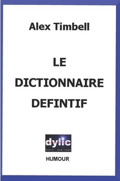 portada Le Dictionnaire Définitif (en Francés)