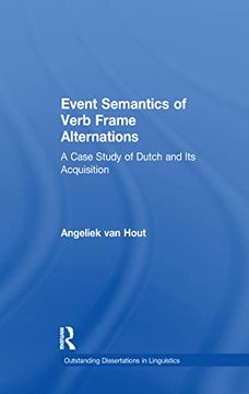 portada Event Semantics of Verb Frame Alternations: A Case Study of Dutch and Its Acquisition