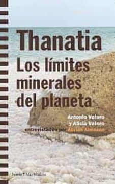 portada Thanatia: Los Límitesminerales del Planeta: 162 (Más Madera)